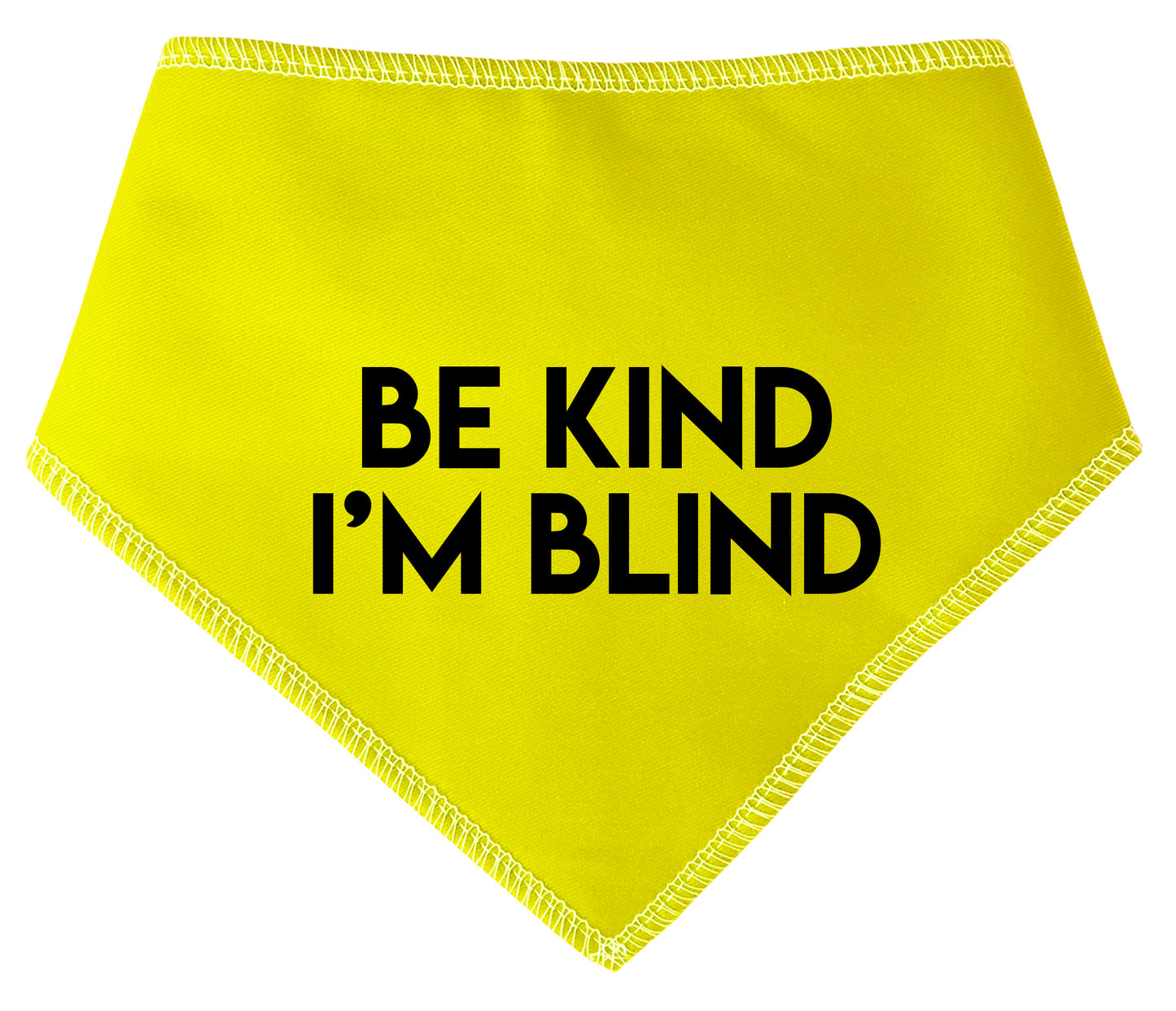 BE KIND I'M BLIND Dog Bandana