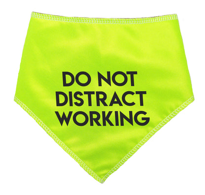 DO NOT DISTRACT WORKING Hi Vis Dog Bandana