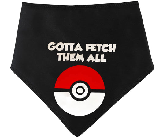 Gotta Fetch Them All' Pokemon Go Dog Bandana