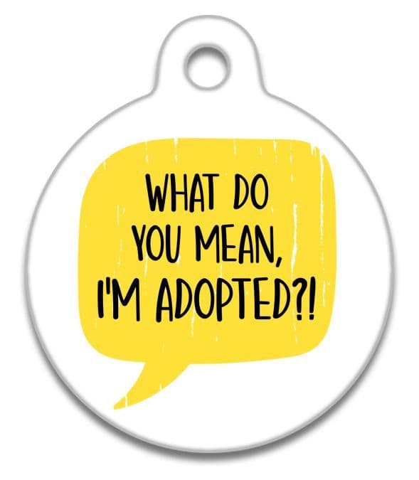 I Am Adopted - Pet (Dog & Cat) ID Tag
