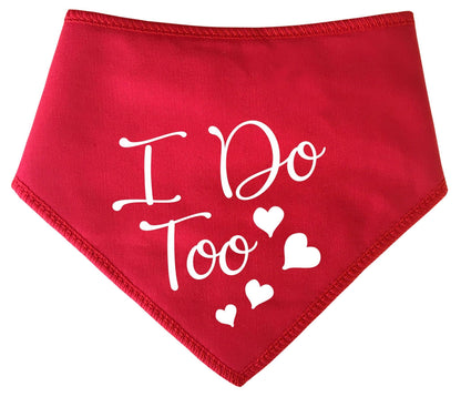 'I Do Too' Wedding Bandana