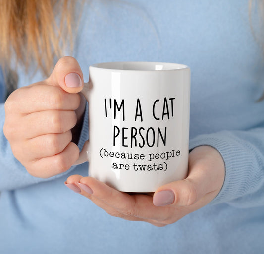 'I'm A Cat Person  Because People Are Twats' Mug