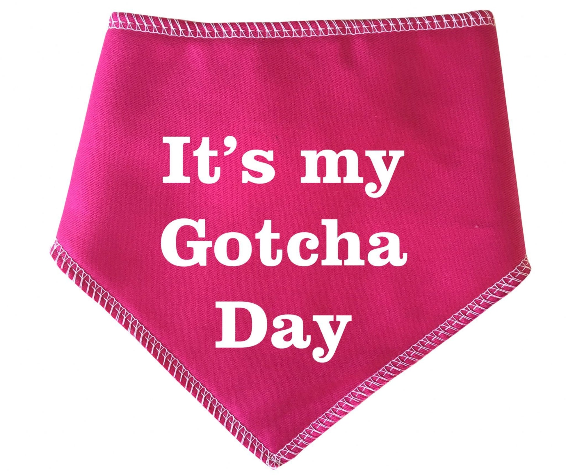 It's My Gotcha Day' Adoption Rehoming  Bandana