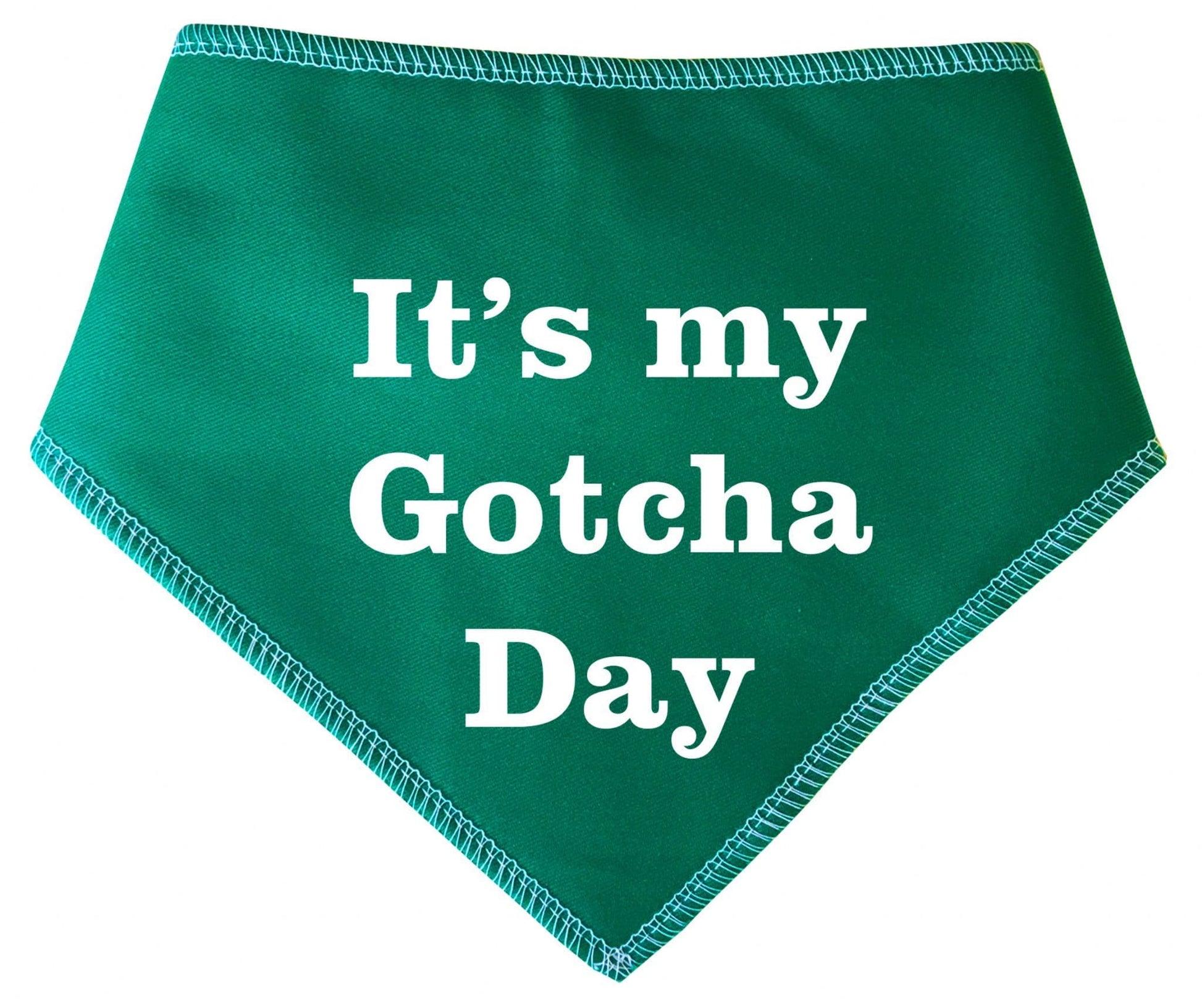 It's My Gotcha Day' Adoption Rehoming  Bandana