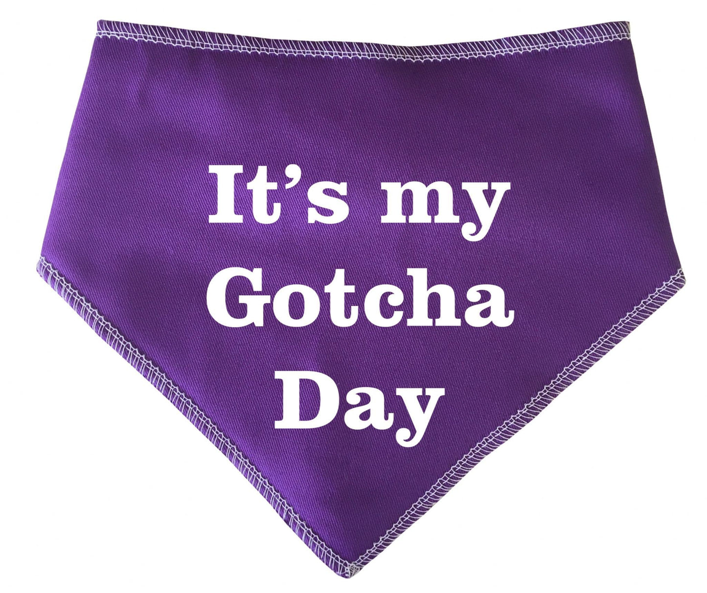 It's My Gotcha Day' Adoption Rehoming  Bandana