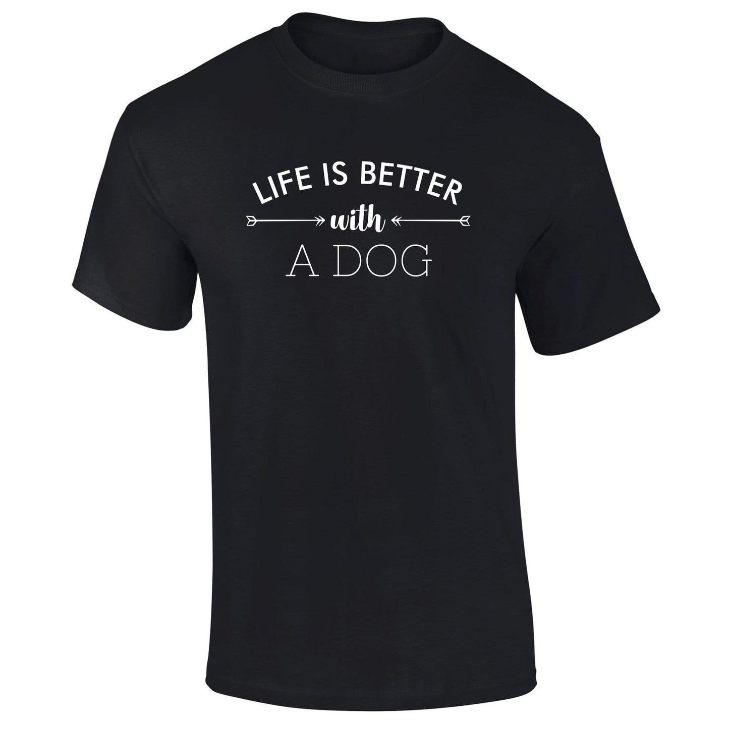 Life Is Better With A Dog T-Shirt