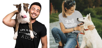 Life Is Better With A Dog T-Shirt