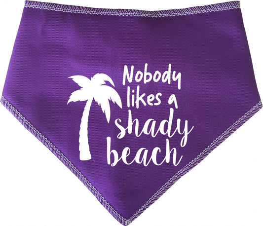 'Nobody Likes A Shady Beach' Summer Dog Bandana