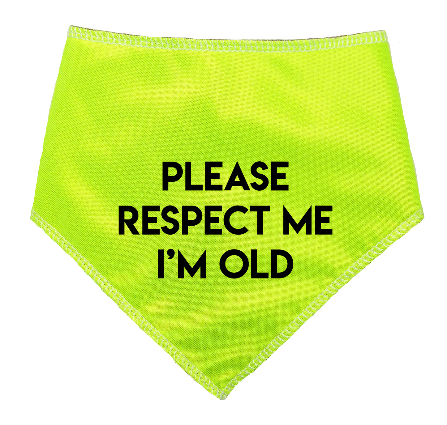 Please Respect Me I'm Old Hi Vis Dog Bandana