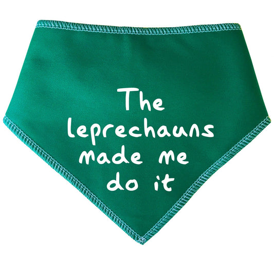 The Leprechauns Made Me Do It' St Patrick's Day Dog Bandana